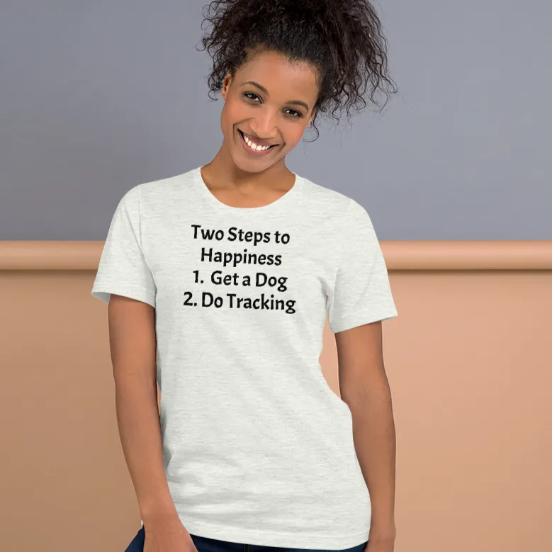 2 Steps to Happiness - Tracking T-Shirts - Light