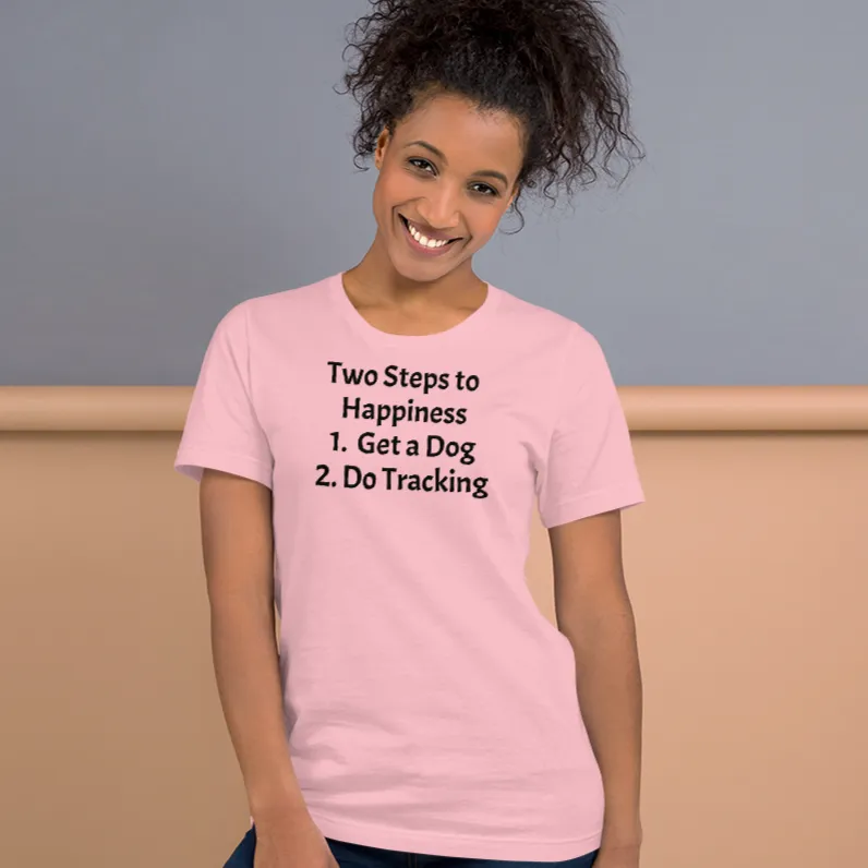 2 Steps to Happiness - Tracking T-Shirts - Light