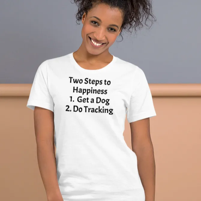 2 Steps to Happiness - Tracking T-Shirts - Light