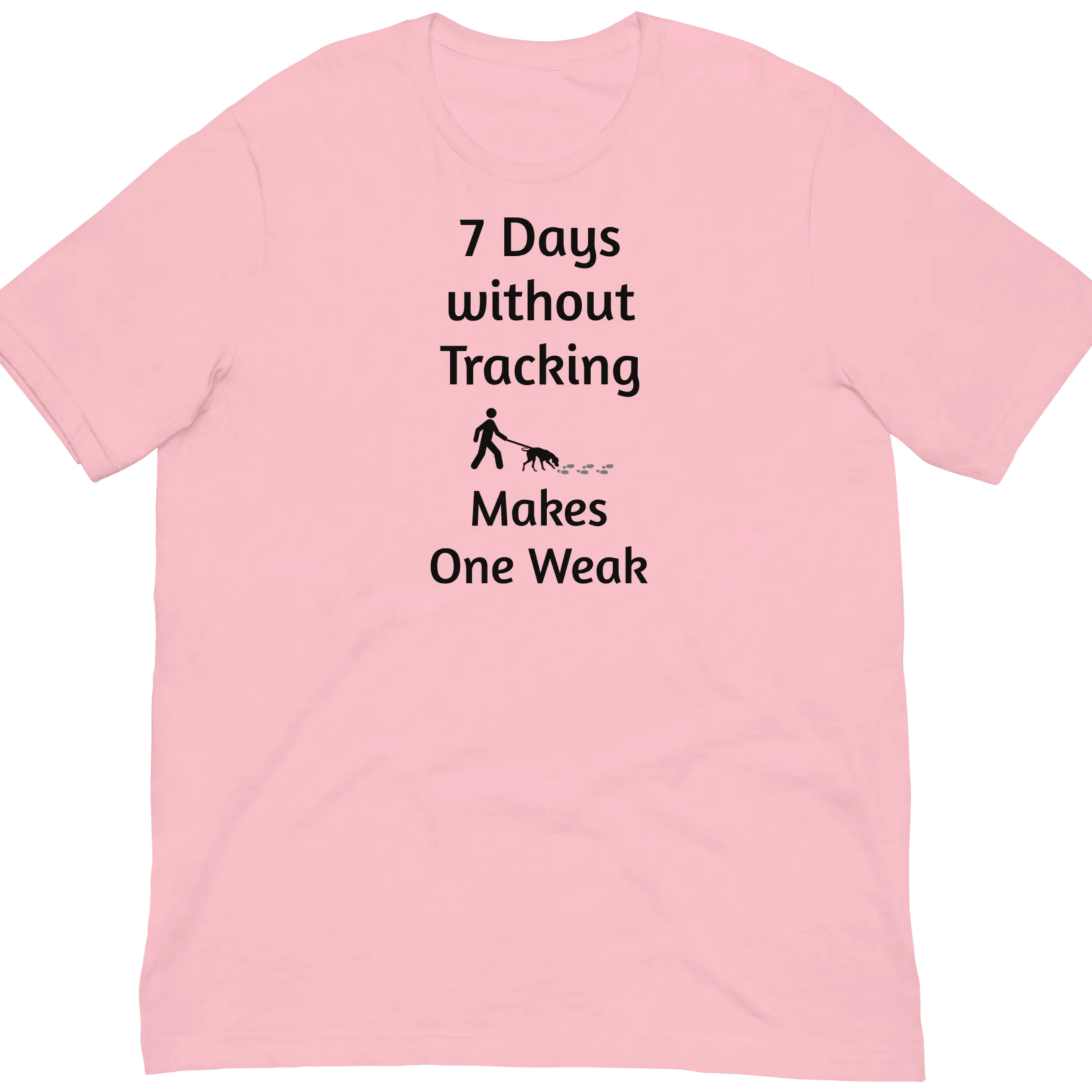 7 Days Without Tracking T-Shirts - Light