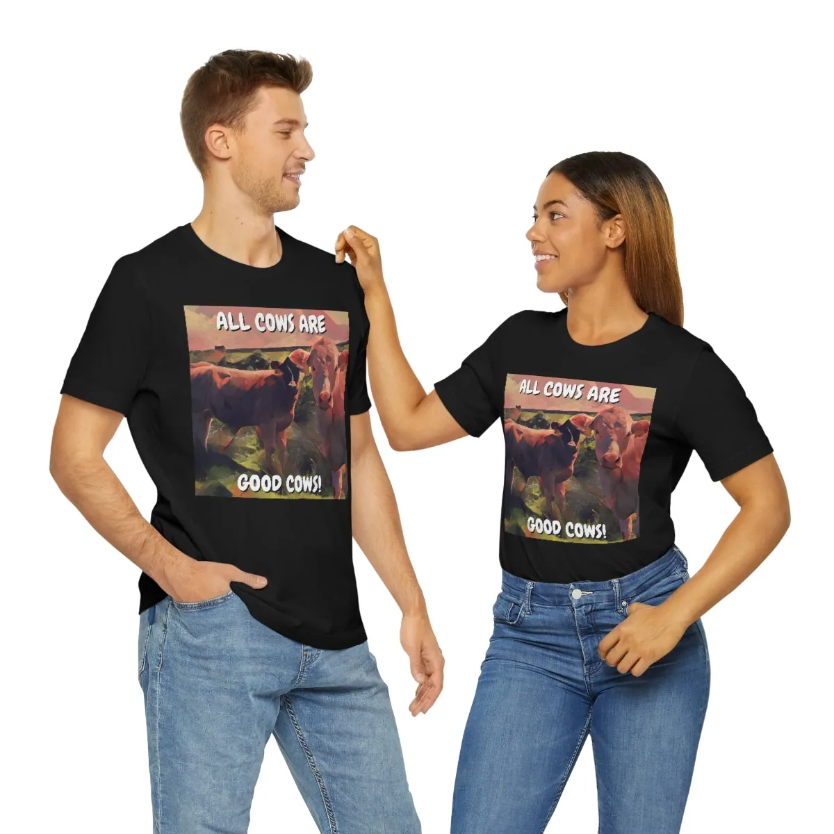 All Cows Are Good Cows! Short Sleeve Tee