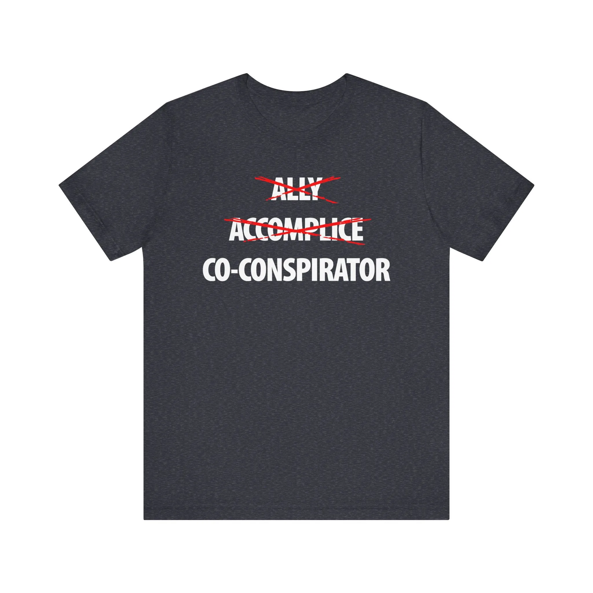 Ally, Accomplice, Co-conspirator