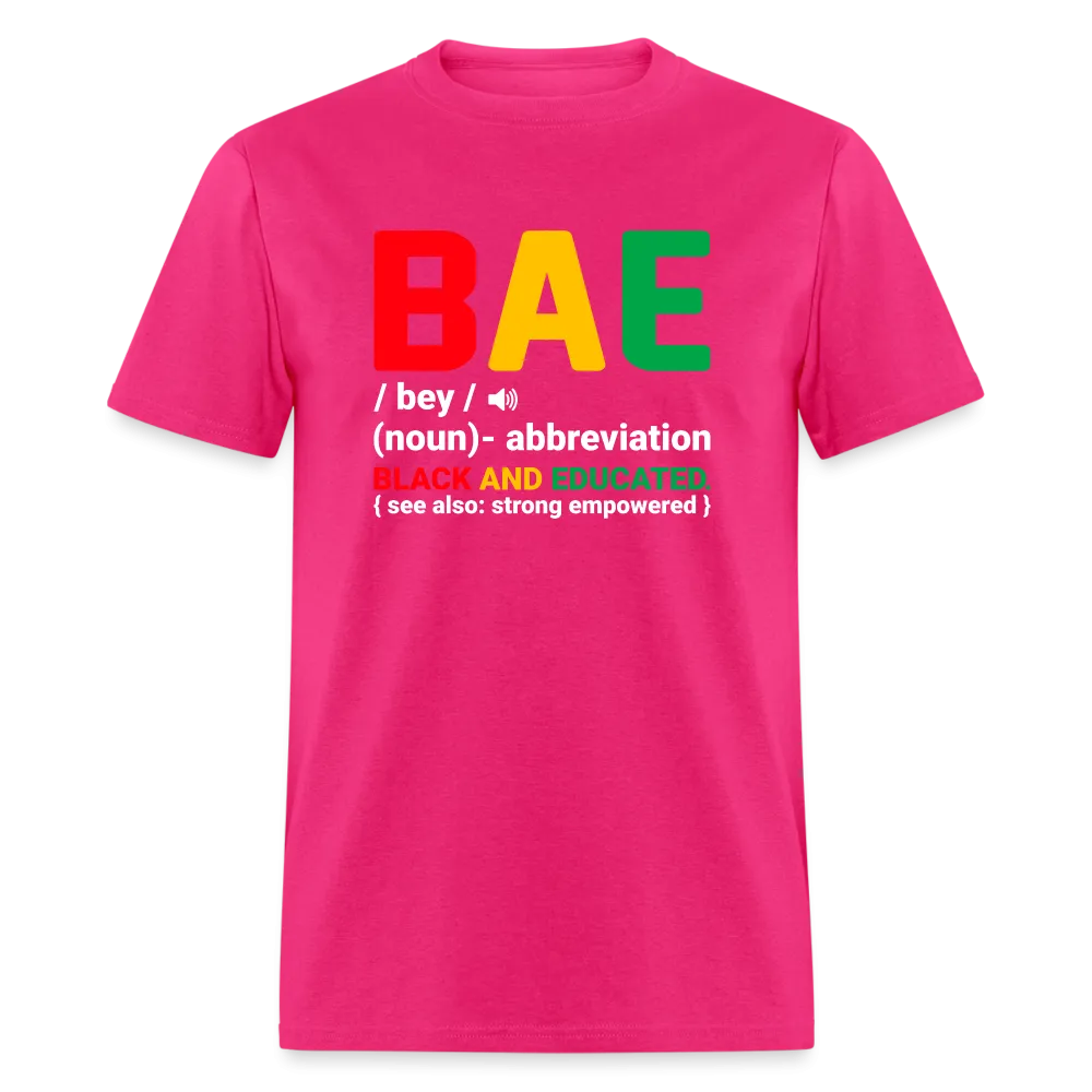 BAE  - Black and Educated T-Shirt