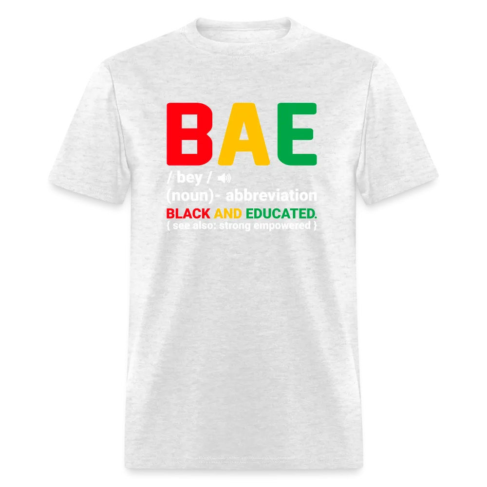 BAE  - Black and Educated T-Shirt