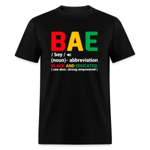 BAE  - Black and Educated T-Shirt