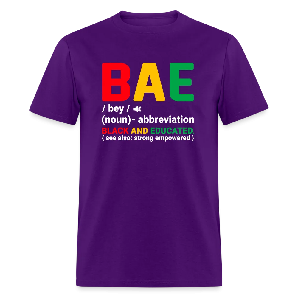 BAE  - Black and Educated T-Shirt