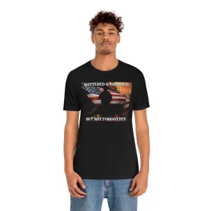 Battered & Bruised But Not Forgotten Short Sleeve Tee