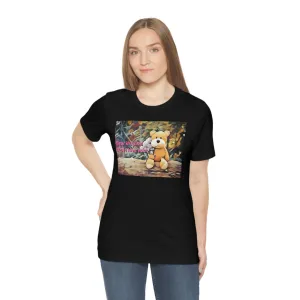 Bear In Mind That I Love You! Short Sleeve Tee