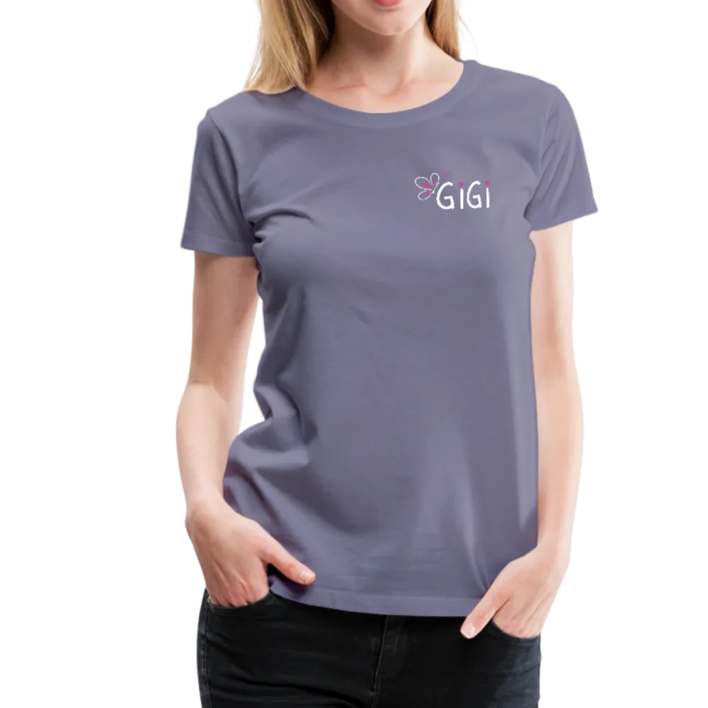 Being a Gigi Makes My Life Complete Women’s Premium T-Shirt