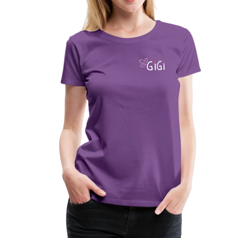 Being a Gigi Makes My Life Complete Women’s Premium T-Shirt