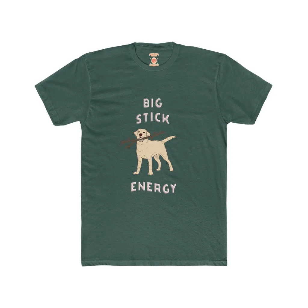 Big Stick Energy Unisex Crew Neck Tee