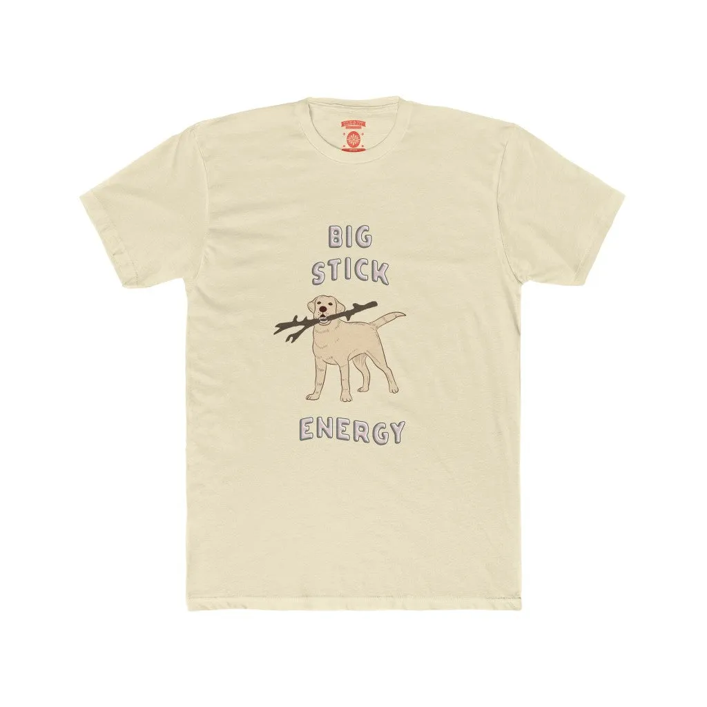 Big Stick Energy Unisex Crew Neck Tee