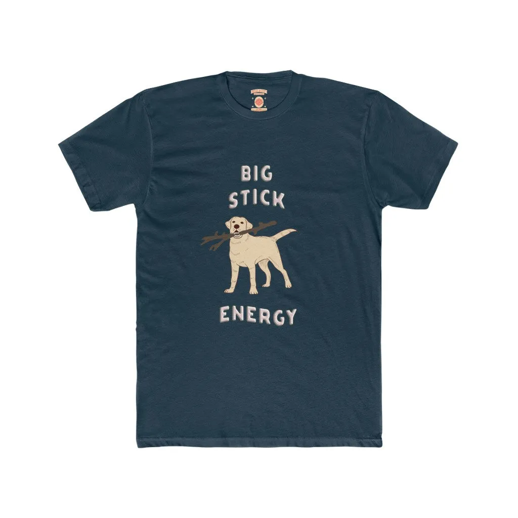 Big Stick Energy Unisex Crew Neck Tee