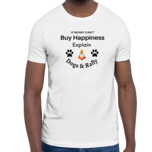 Buy Happiness w/ Dogs & Rally T-Shirts - Light