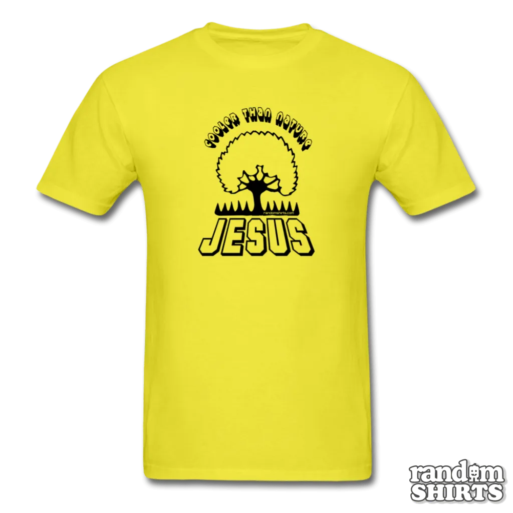 Cooler Than Nature - Jesus