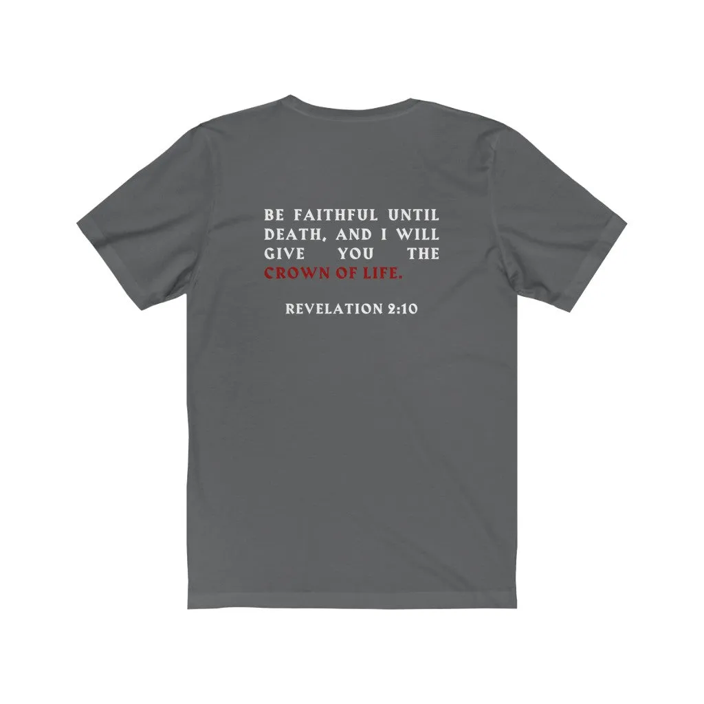 CROWN OF LIFE T-SHIRT