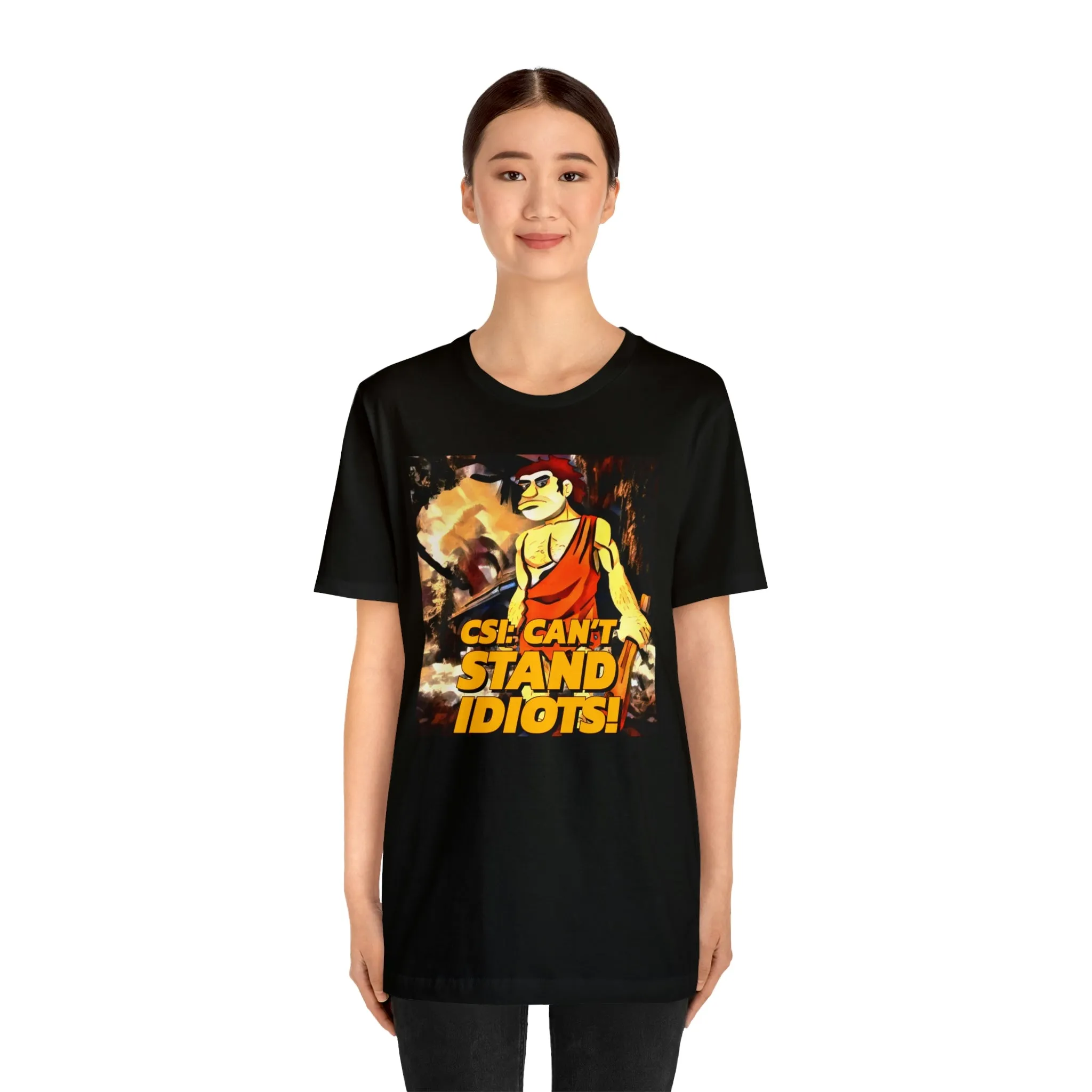 CSI: Can't Stand Idiots! Short Sleeve Tee