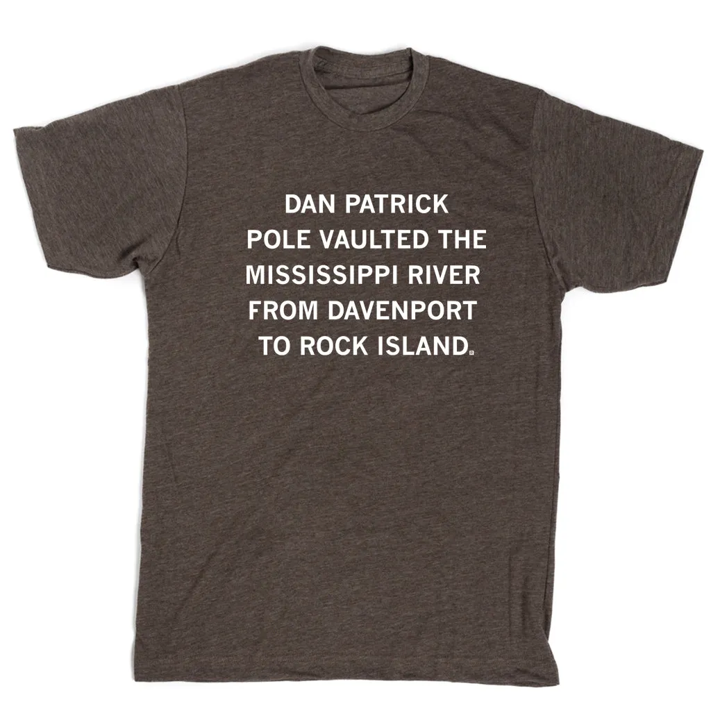 Dan Patrick Pole Vaulted The Mississippi