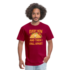 Deliciously Dramatic: 'Every Now and Then I Fall Apart' Taco Meltdown Tee