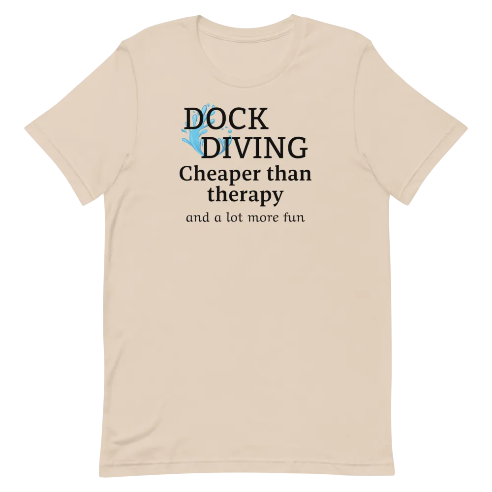 Dock Diving Cheaper than Therapy T-Shirts - Light