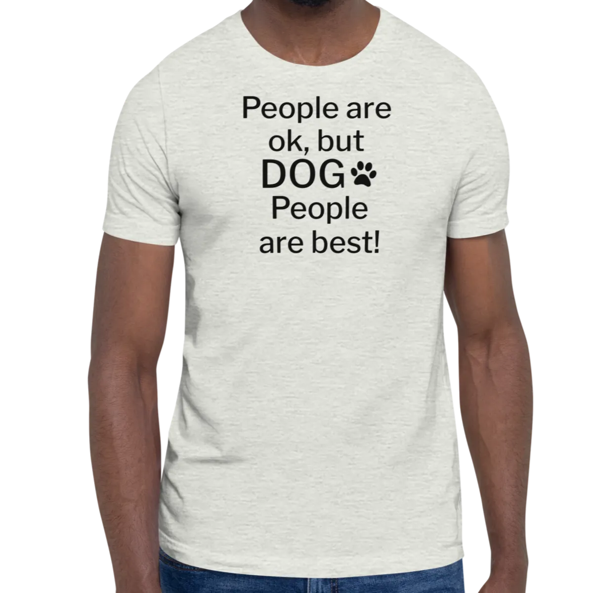 Dog People are Best! T-Shirts - Light