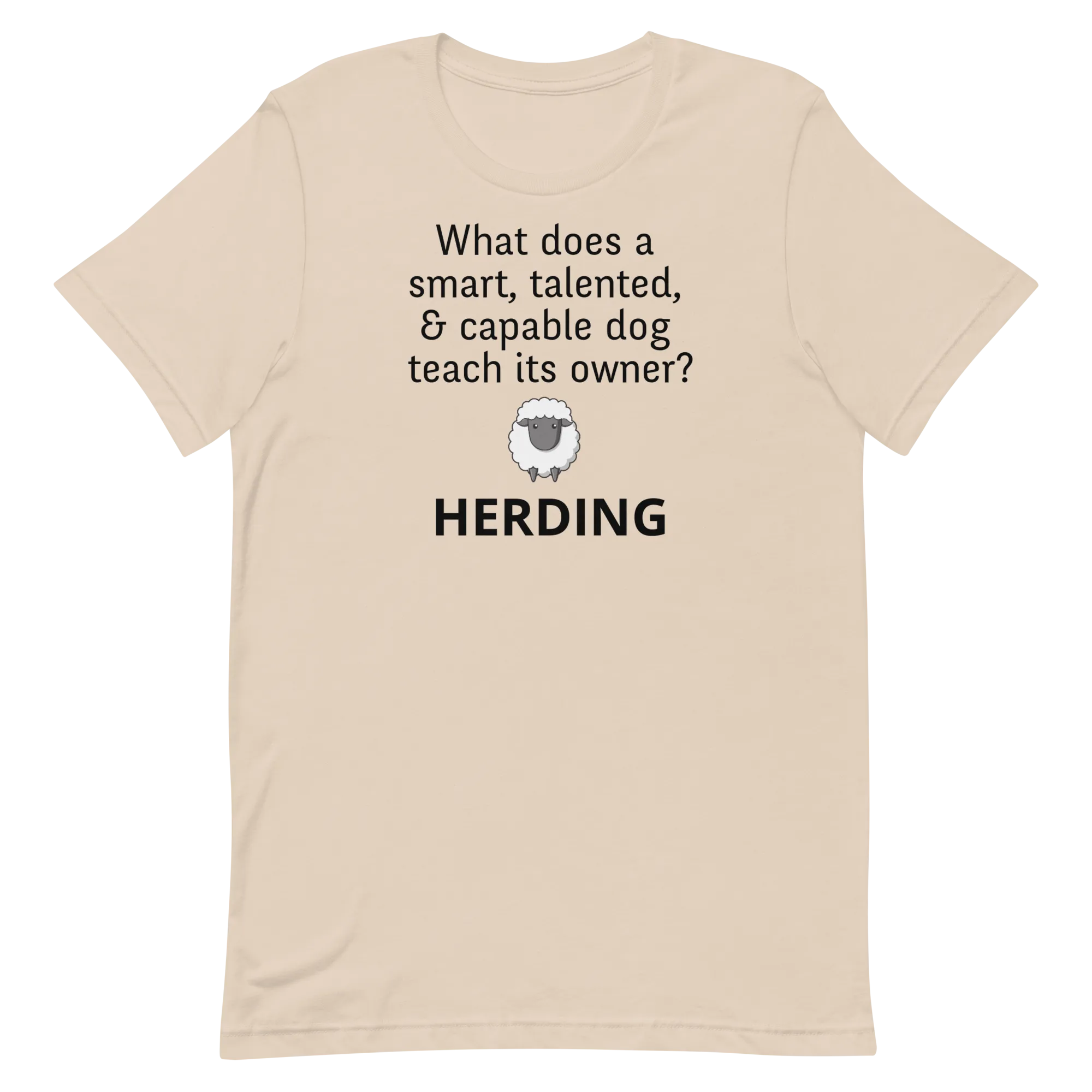 Dog Teaches Sheep Herding T-Shirt - Light