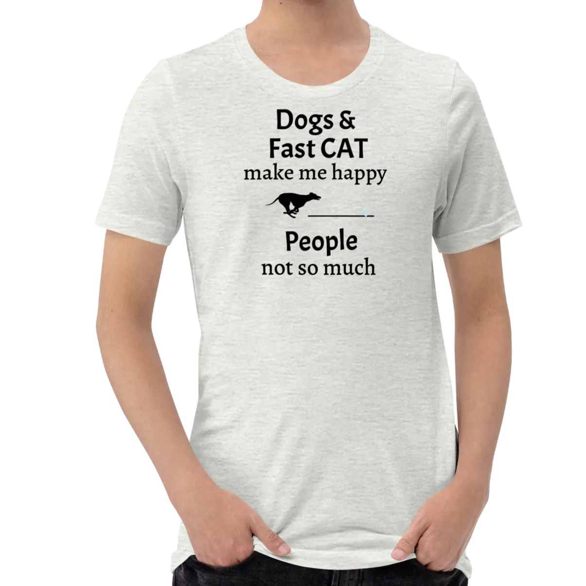 Dogs & Fast CAT Make Me Happy T-Shirts - Light
