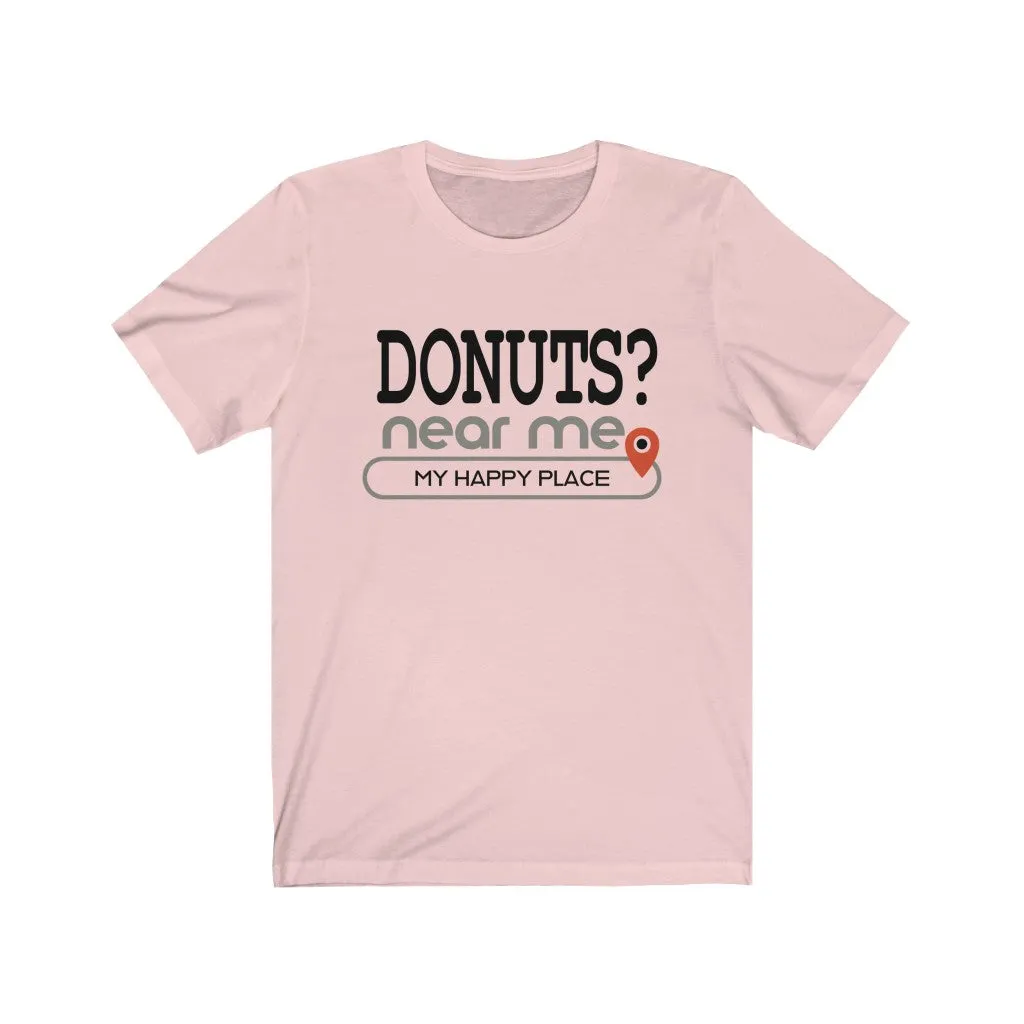 Donuts? near me - Mens and Womens Workout T Shirt