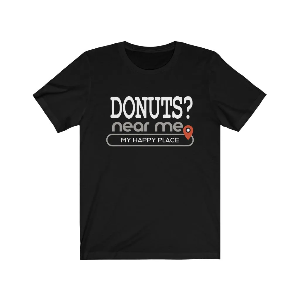 Donuts? near me - Mens and Womens Workout T Shirt