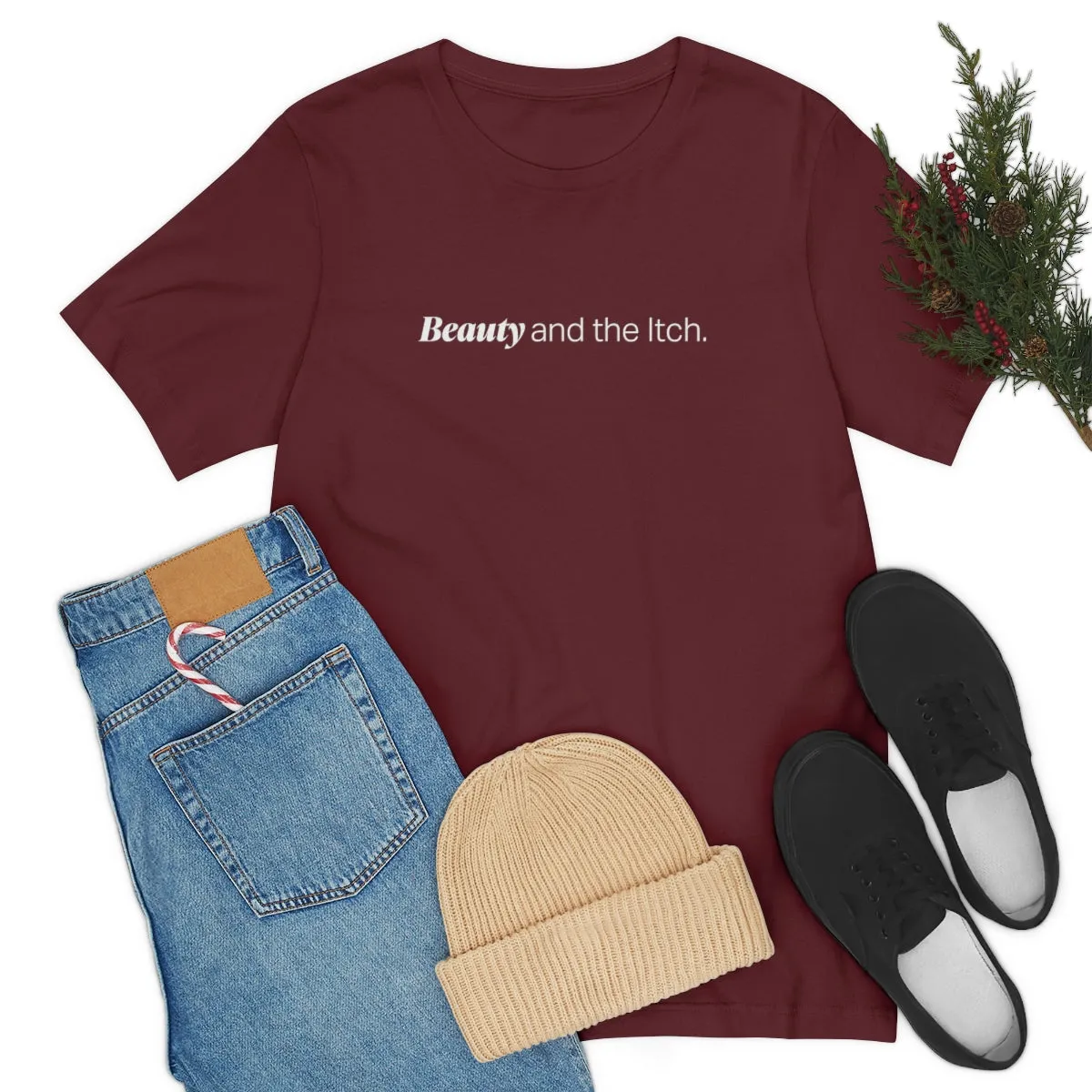 EAM 22 Unisex "Beauty and the itch"