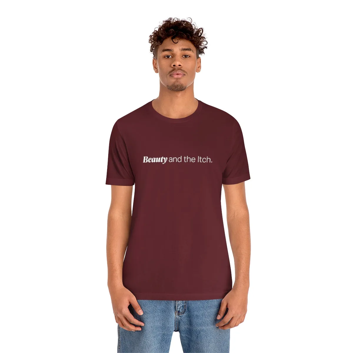 EAM 22 Unisex "Beauty and the itch"