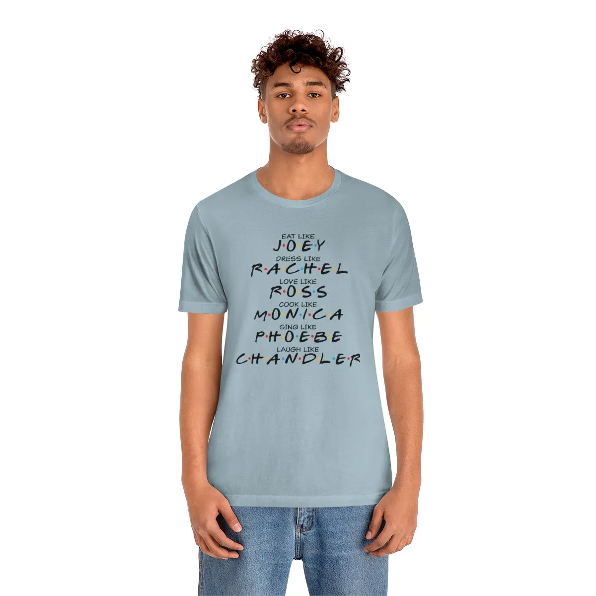 Eat like Joey-Unisex Jersey Short Sleeve Tee