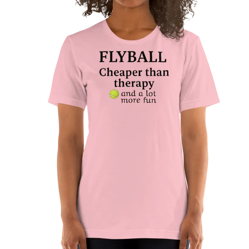 Flyball Cheaper than Therapy T-Shirts - Light