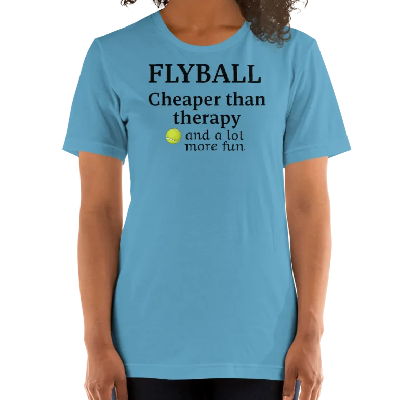 Flyball Cheaper than Therapy T-Shirts - Light