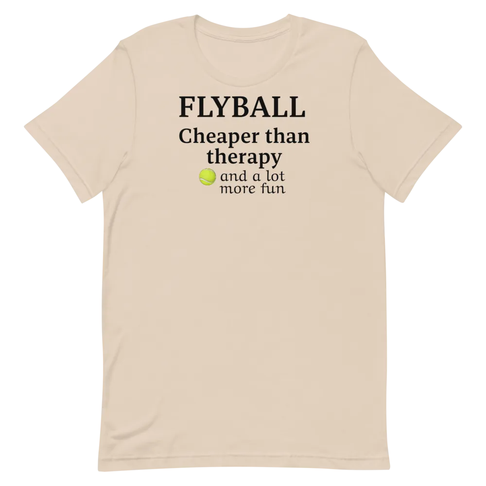 Flyball Cheaper than Therapy T-Shirts - Light