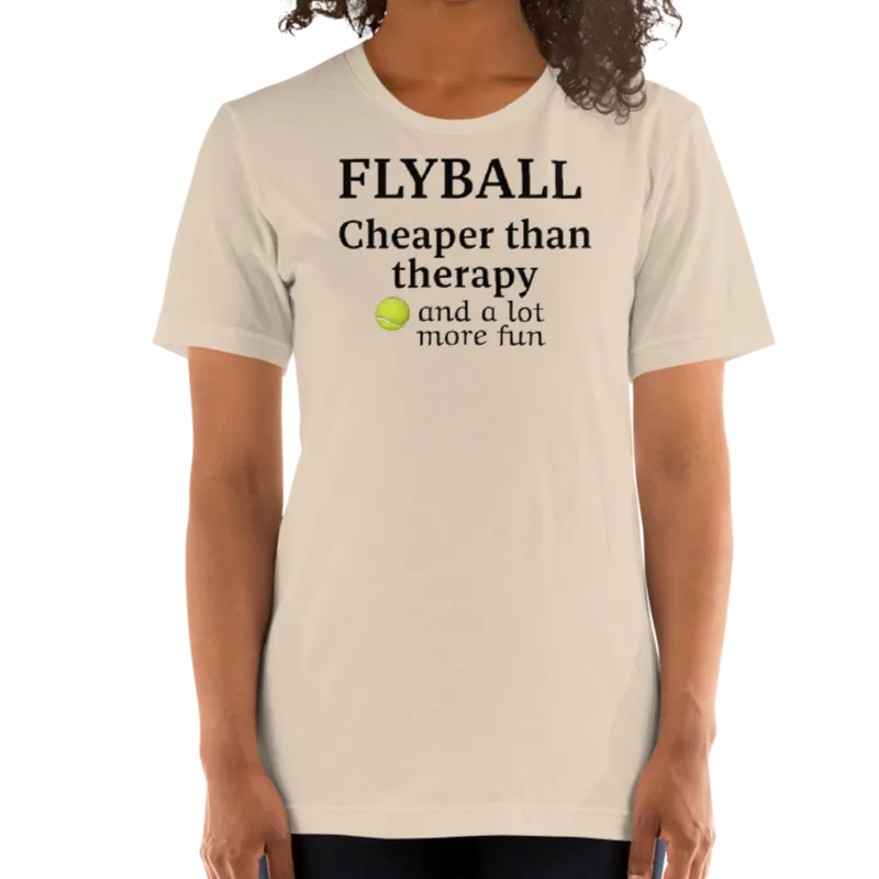 Flyball Cheaper than Therapy T-Shirts - Light