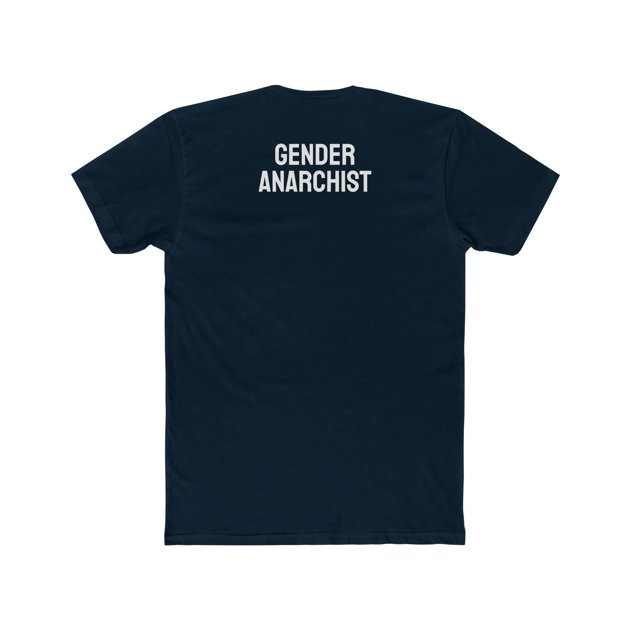 Gender Anarchist - Unisex Cotton Crew Tee