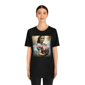 Go Deep or Go Home! Short Sleeve Tee