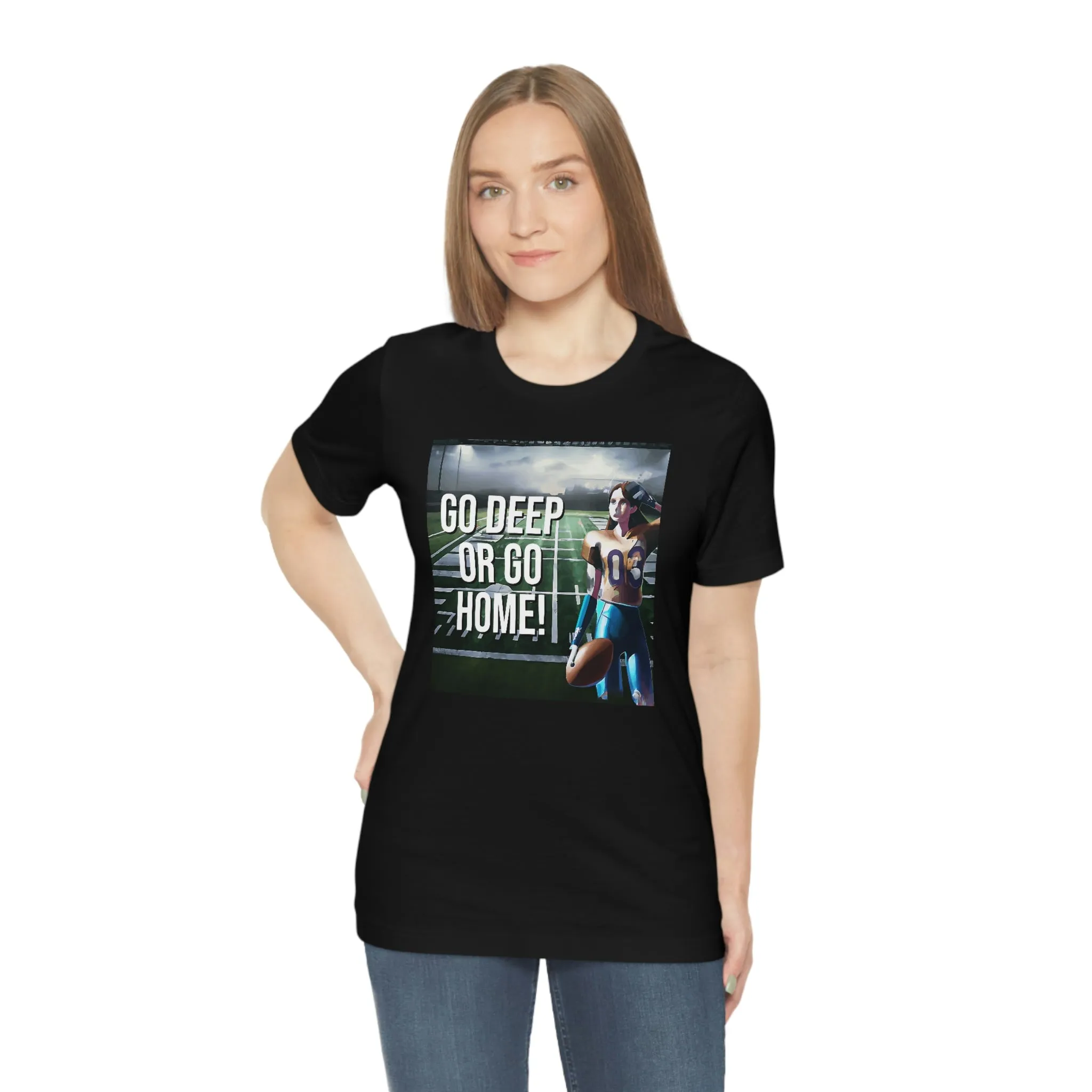 Go Deep or Go Home! Short Sleeve Tee