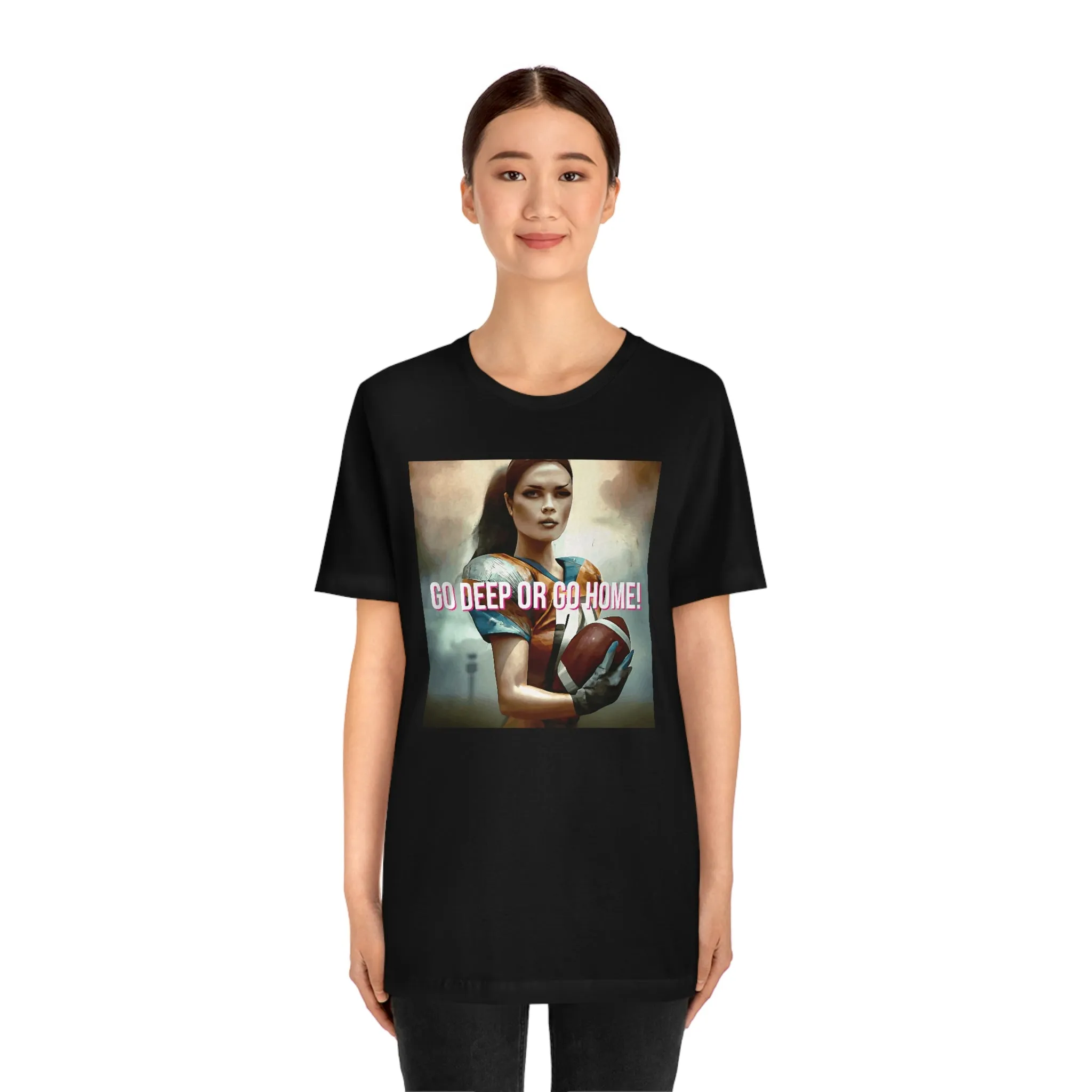 Go Deep or Go Home! Short Sleeve Tee
