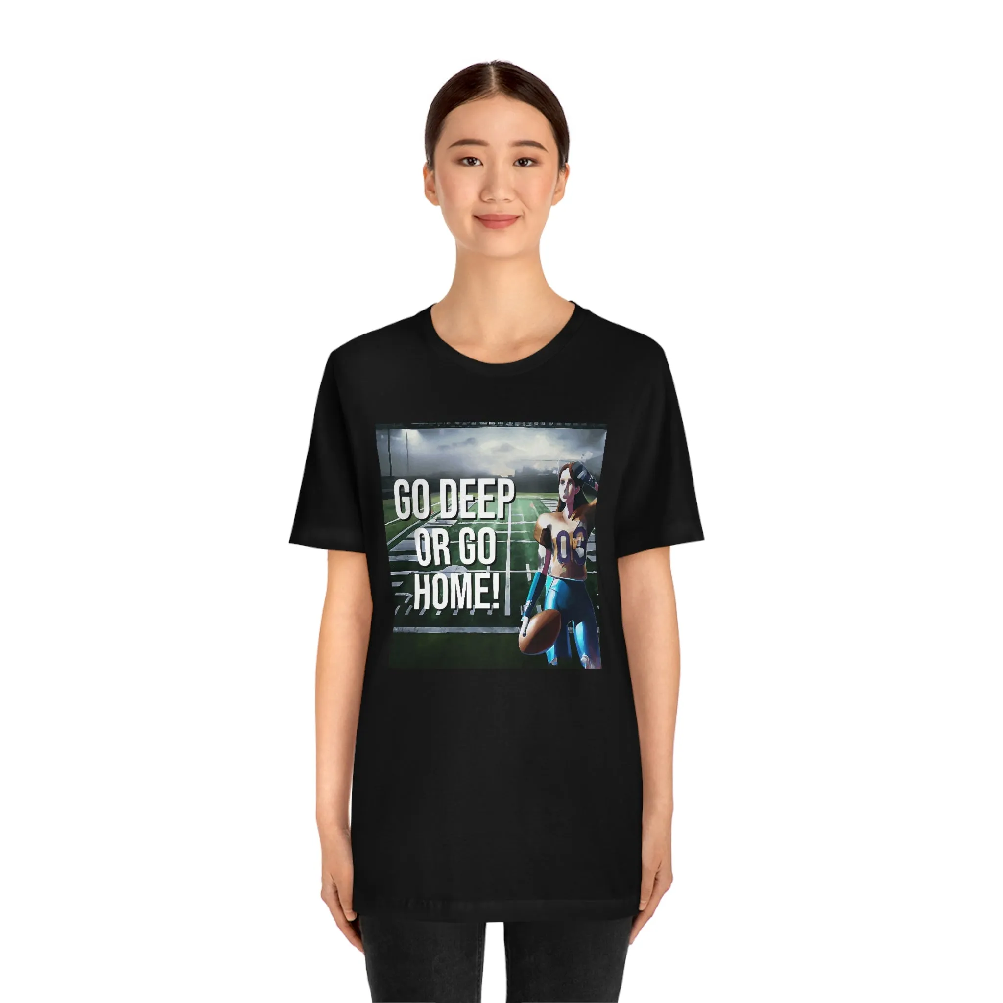 Go Deep or Go Home! Short Sleeve Tee