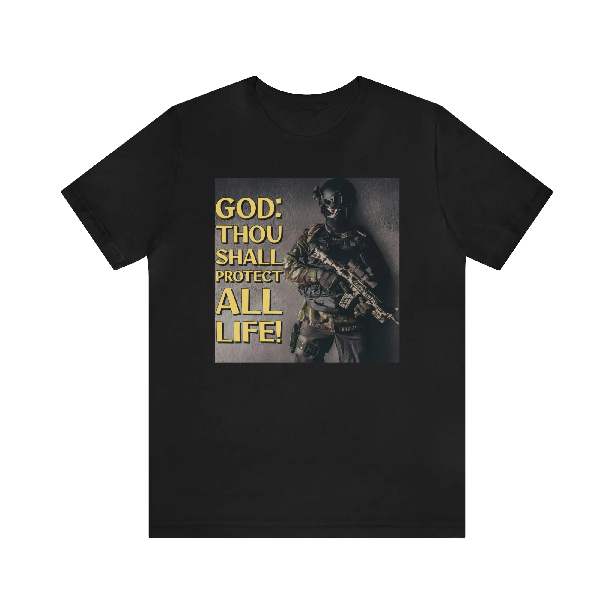 God: Thou Shall Protect All Life! Short Sleeve Tee