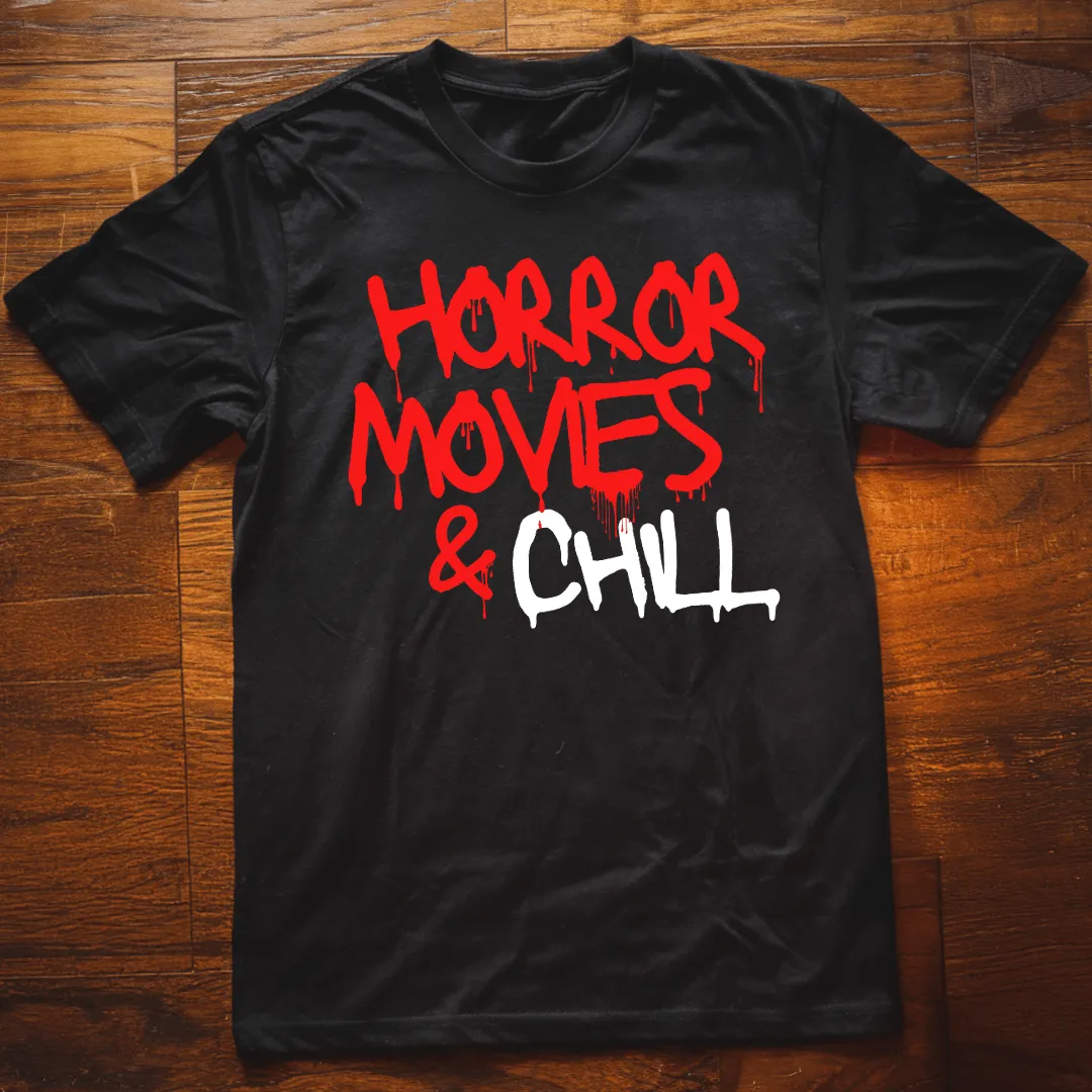 Horror Movies & Chill T-Shirt