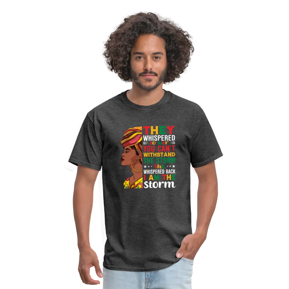 I Am The Storm - Unisex Classic T-Shirt