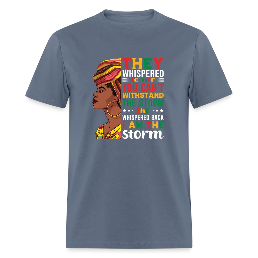 I Am The Storm - Unisex Classic T-Shirt