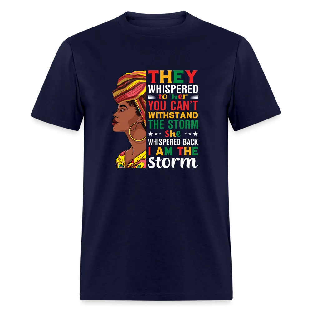 I Am The Storm - Unisex Classic T-Shirt