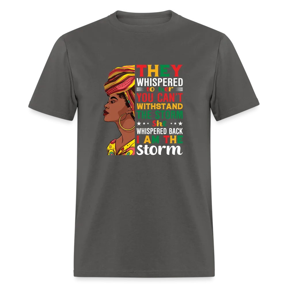 I Am The Storm - Unisex Classic T-Shirt