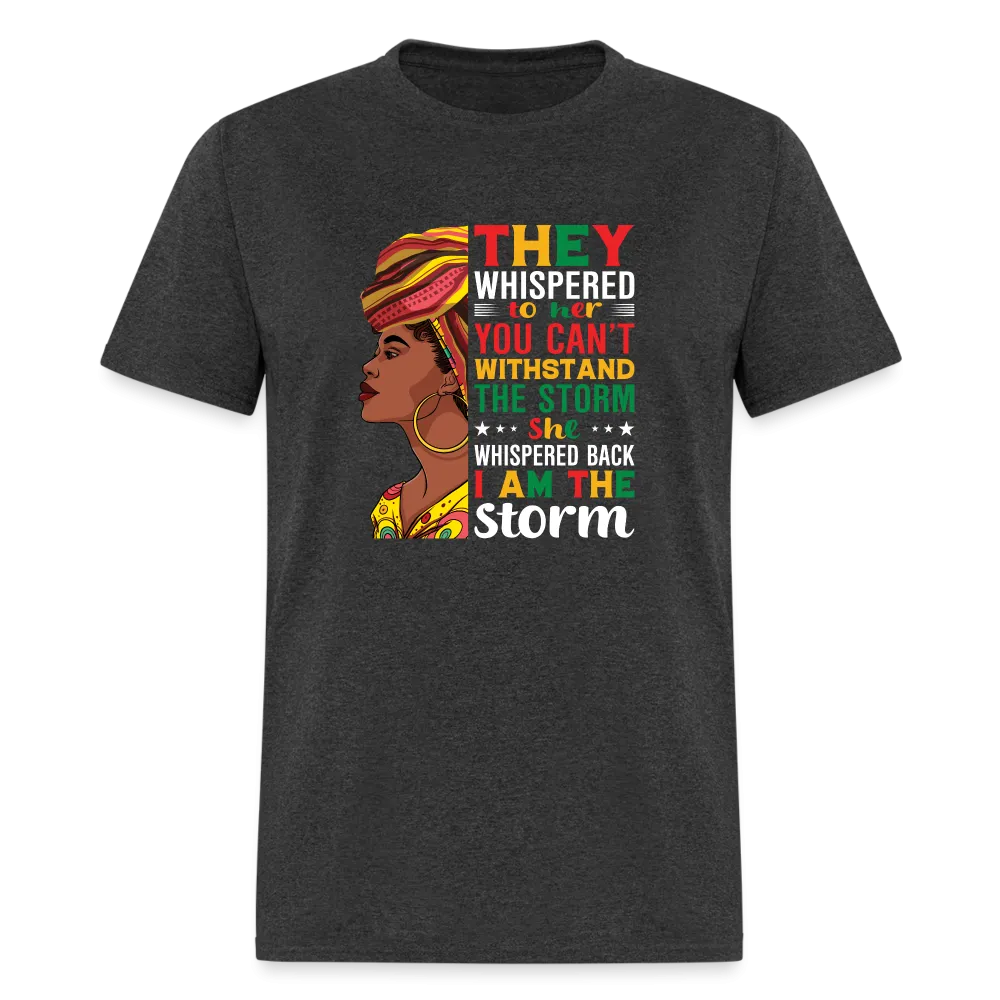 I Am The Storm - Unisex Classic T-Shirt