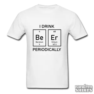 I Drink Beer Periodically