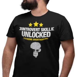 Introvert Skill Unlocked - Overthinking - Unisex T-shirt